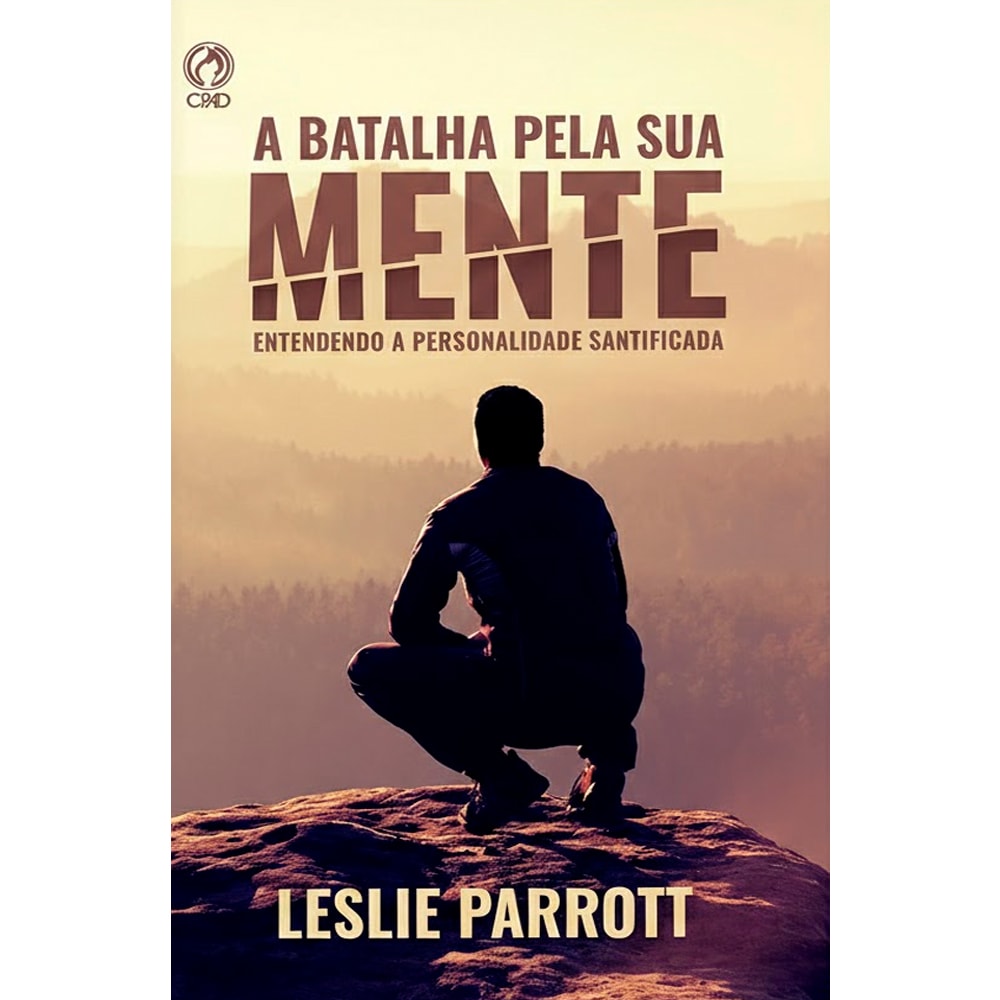 Livro A Batalha pela sua Mente, Leslie Parrott, capa com paisagem montanhosa e uma pessoa sentada de costas. — Plenitude
