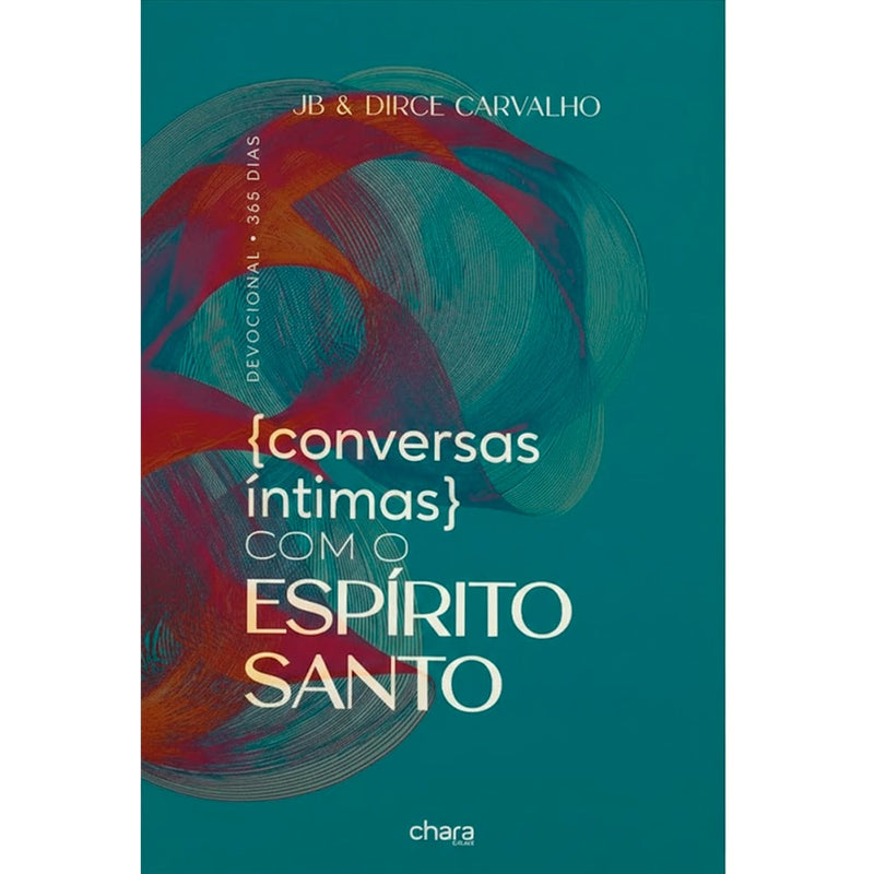 Devocional Conversas Íntimas Com o Espírito Santo | JB e Dirce Carvalho