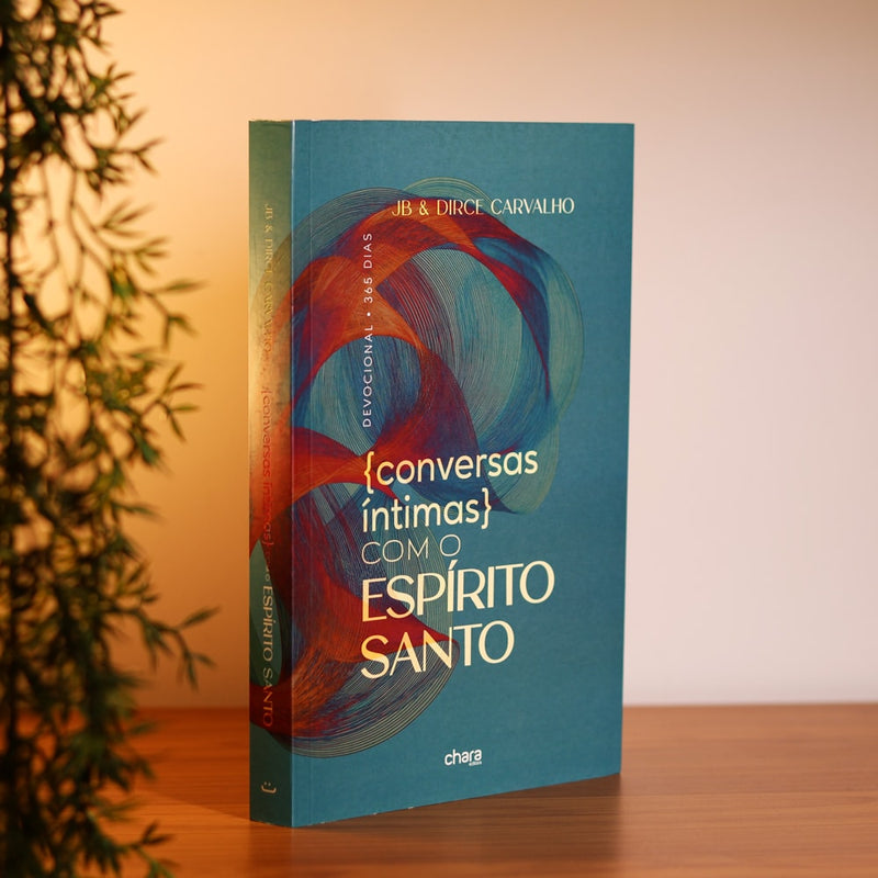 Devocional Conversas Íntimas Com o Espírito Santo | JB e Dirce Carvalho