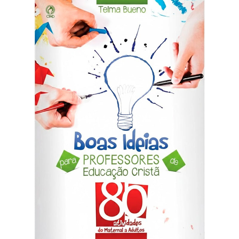 Livro Boas Ideias para Professores de Educação Cristã, Telma Bueno, capa branca com desenho de lâmpada — Plenitude
