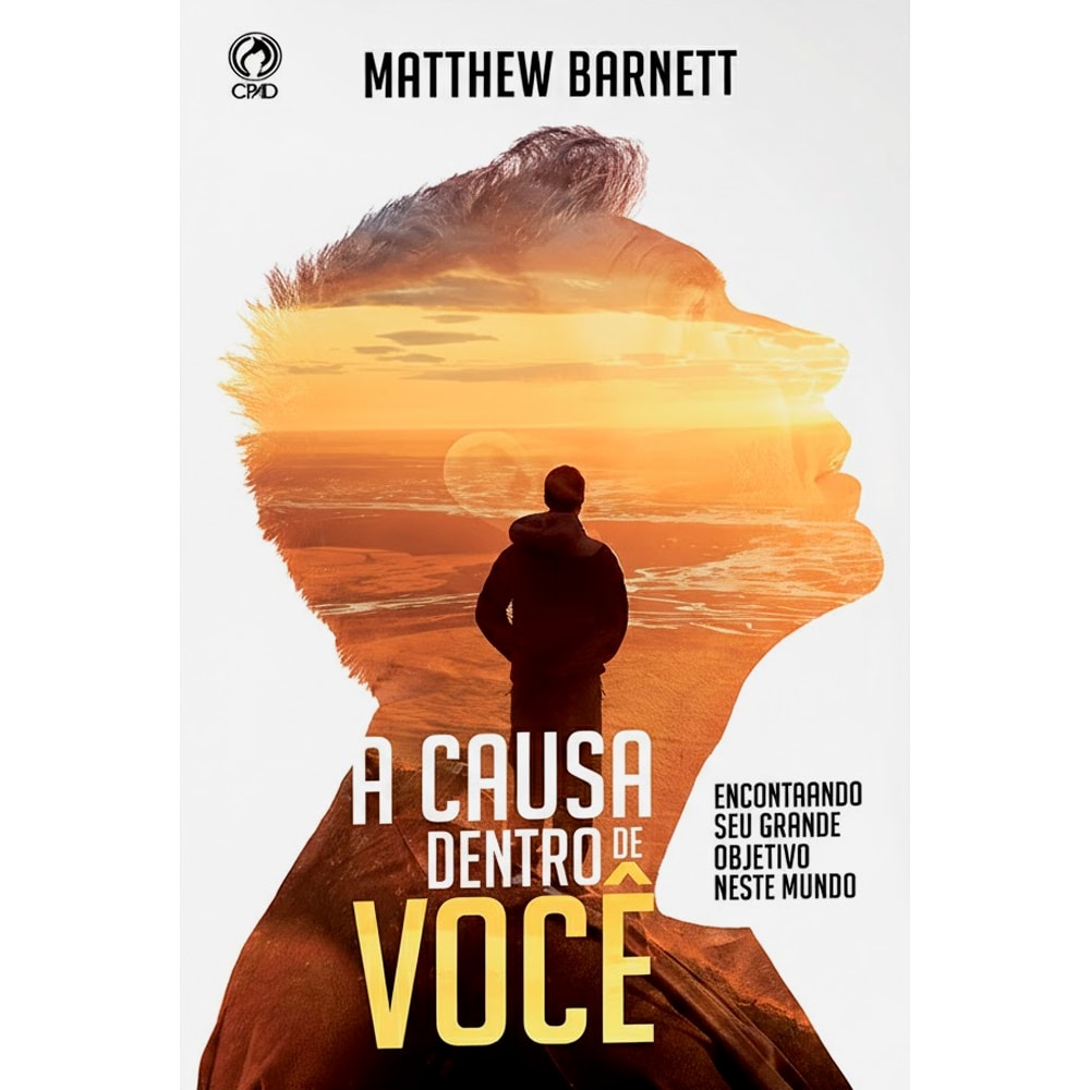 A Causa Dentro de Você | Matthew Barnett