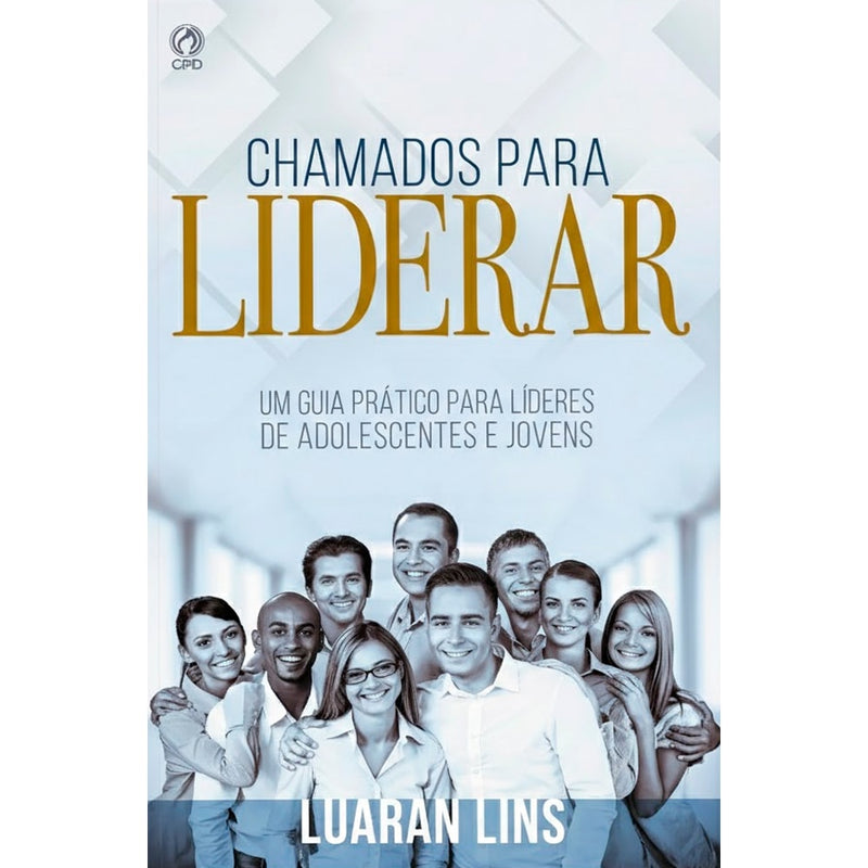 Livro Chamados para Liderar, Luaran Lins, capa branca com grupo de pessoas e título em dourado — Plenitude
