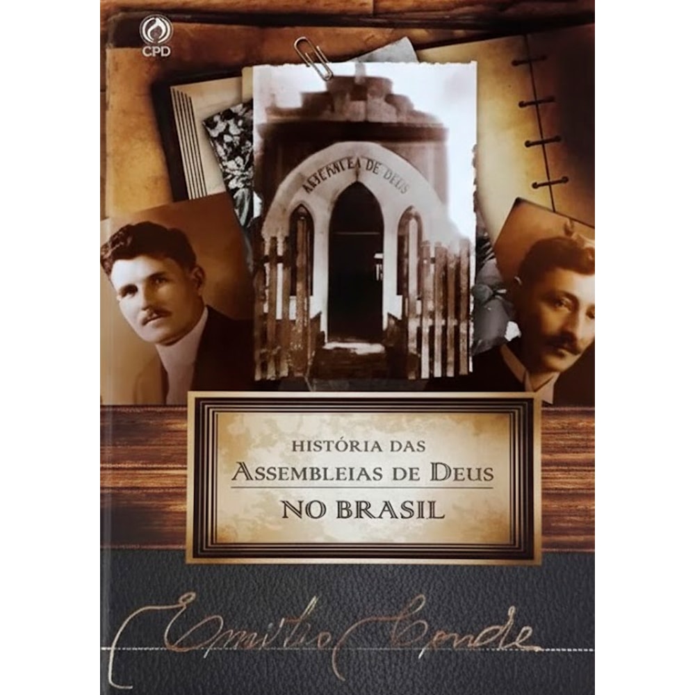 Livro Coleção Pioneiros Pentecostais, capa com fotos antigas e título 'HISTÓRIA DAS ASSEMBLEIAS DE DEUS NO BRASIL'. — Plenitude