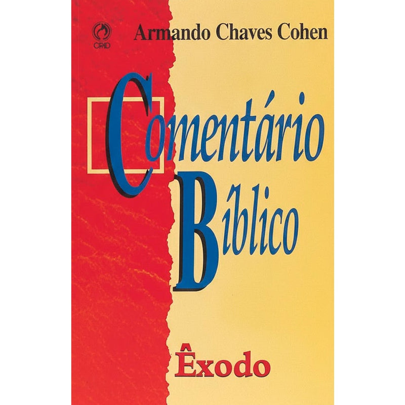Livro Comentário Bíblico Êxodo, Armando Chaves Cohen, capa vermelha e amarela com título em azul — Plenitude