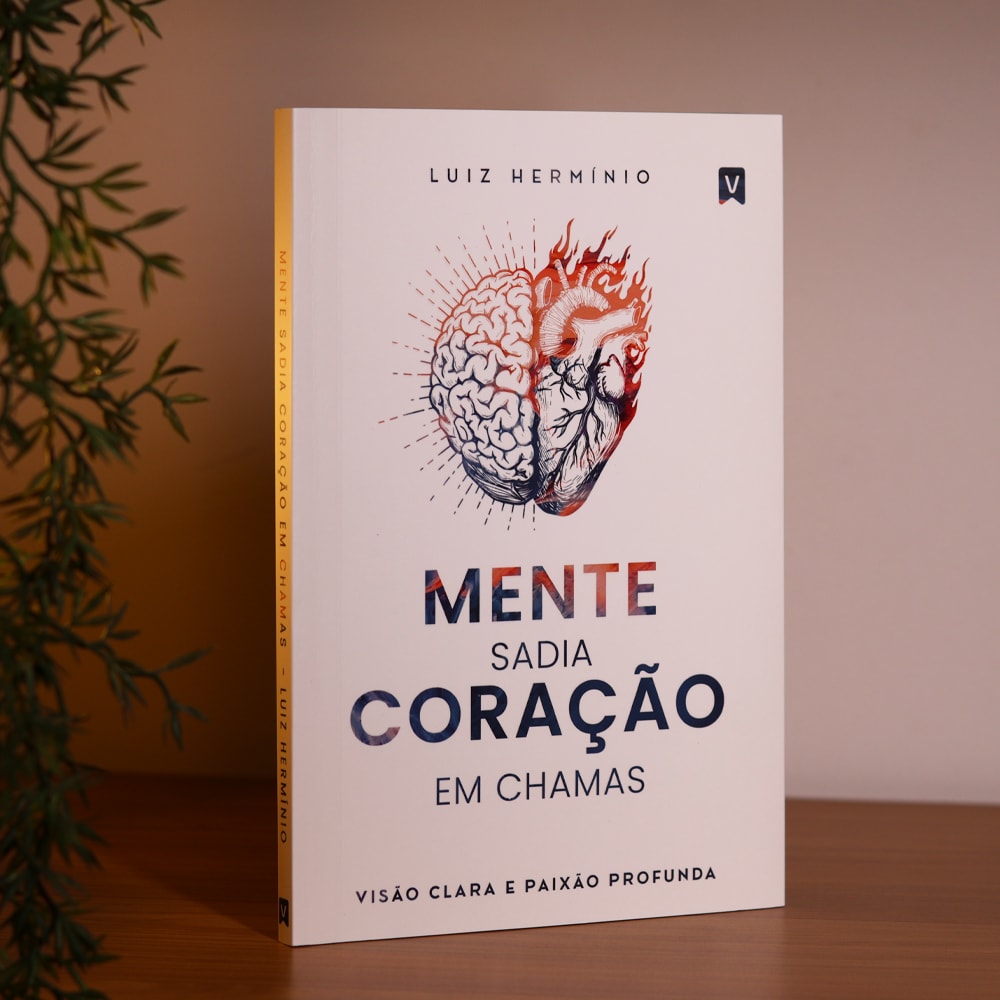 Mente Sadia, Coração em Chamas | Luiz Hermínio