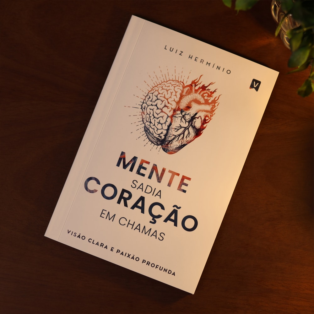 Mente Sadia, Coração em Chamas | Luiz Hermínio