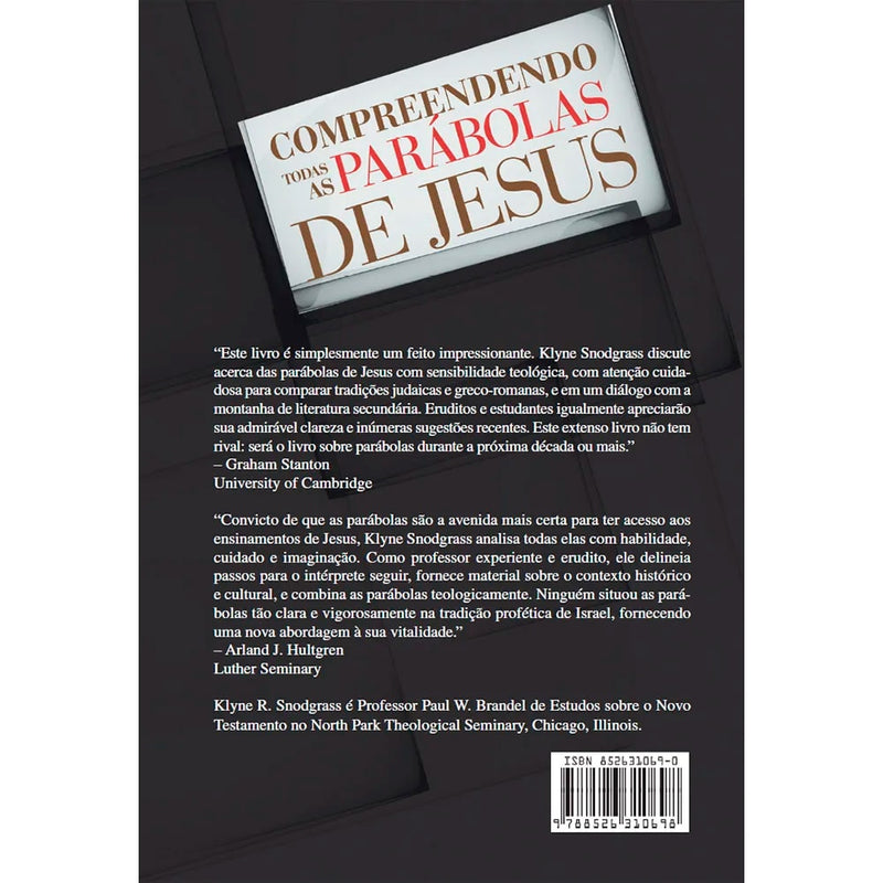 Compreendendo Todas as Parábolas de Jesus | Klyne Snodgrass