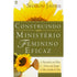 Livro: Construindo um Ministério Feminino Eficaz, Sharon Jaynes, capa verde com girassóis e regador. — Plenitude
