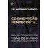 Livro "Cosmovisão Pentecostal" com capa preta e imagem de uma cidade. O título é dourado. — Plenitude