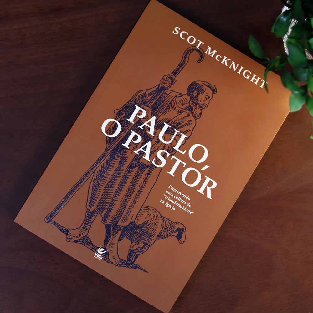 Paulo, o Pastor | Scot Mcknight