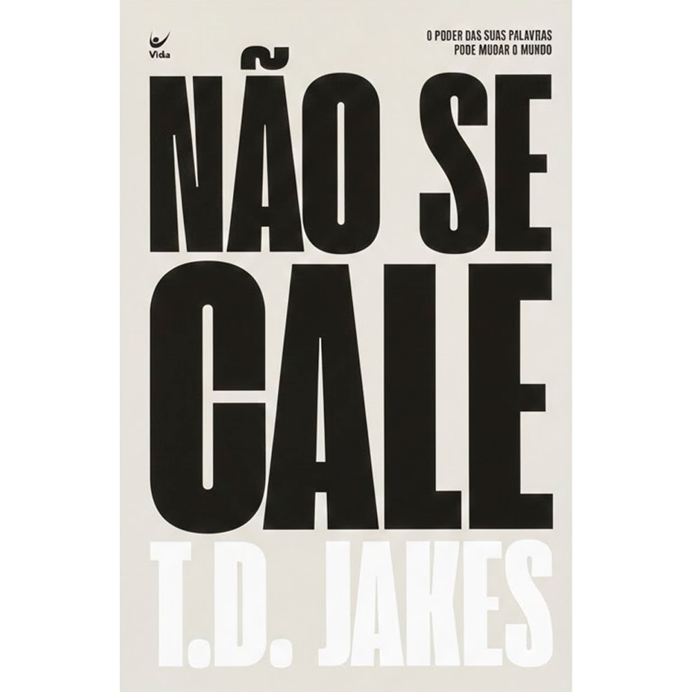 Livro "Não Se Cale" de T.D. Jakes, capa branca com título em letras grandes pretas. — Plenitude