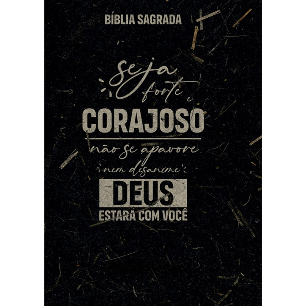 Bíblia Sagrada NVA, capa brochura preta com frase "Seja forte e corajoso", letras brancas. — Plenitude
