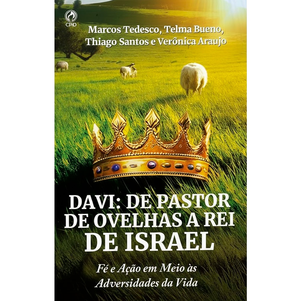 Capa do livro Davi: De Pastor de Ovelhas a Rei de Israel, com imagem de coroa dourada em campo verde. — Plenitude