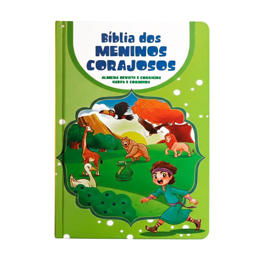 Bíblia dos Meninos Corajosos, ARC, Harpa e Corinhos, capa dura verde com ilustração de menino e animais. — Plenitude