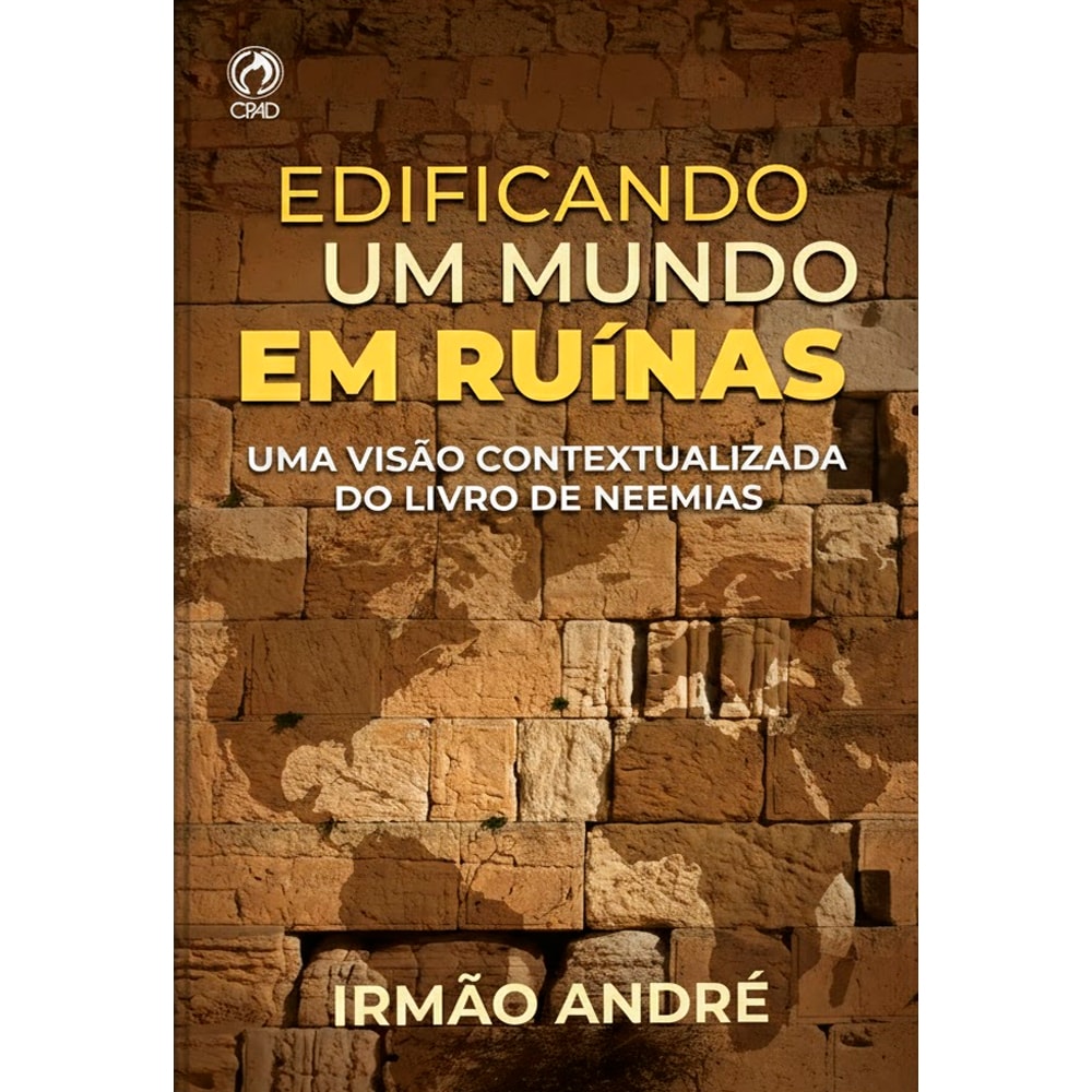 Livro Edificando um Mundo em Ruínas do Irmão André, capa com parede de pedras antigas. — Plenitude