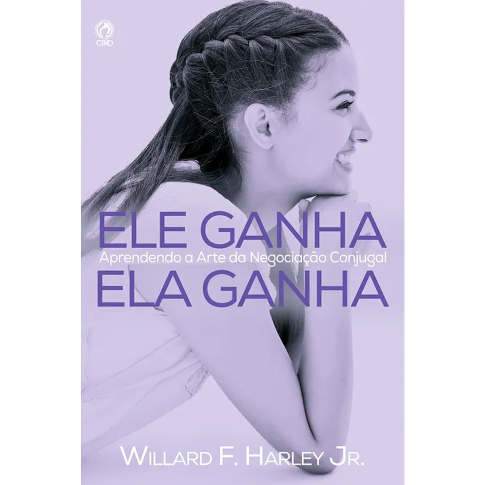 Capa do livro Ele Ganha Ela Ganha, de Willard F. Harley Júnior, com imagem de mulher sorrindo e texto em roxo. — Plenitude