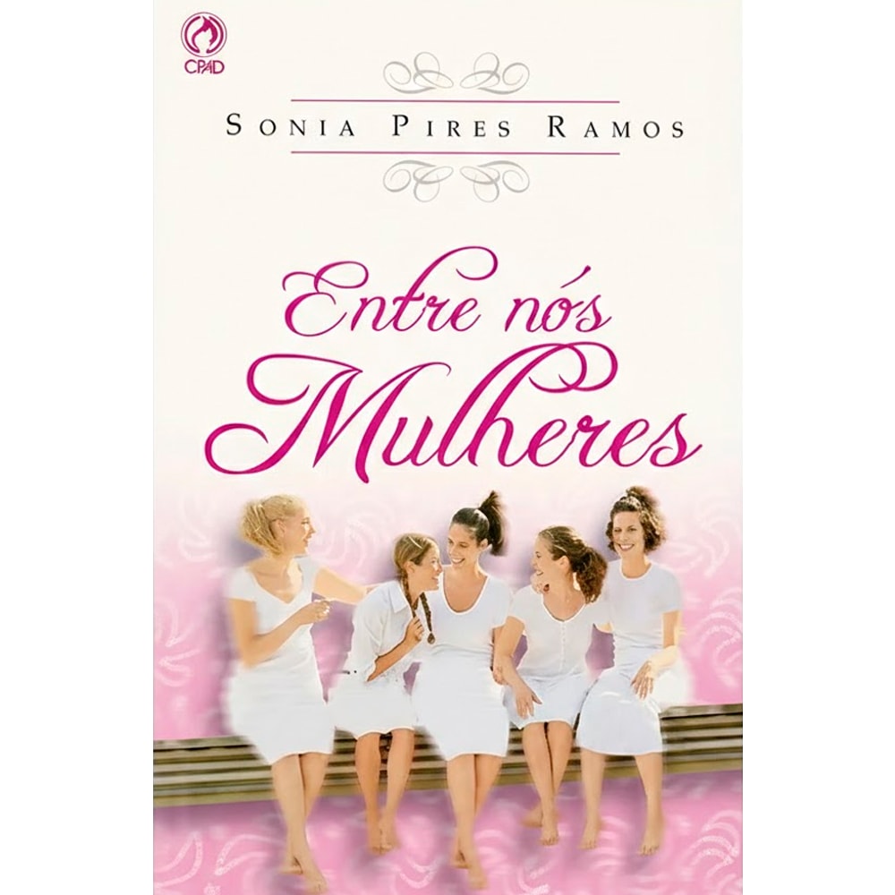 Livro Entre Nós Mulheres de Sonia Pires Ramos, capa branca com cinco mulheres sentadas. — Plenitude