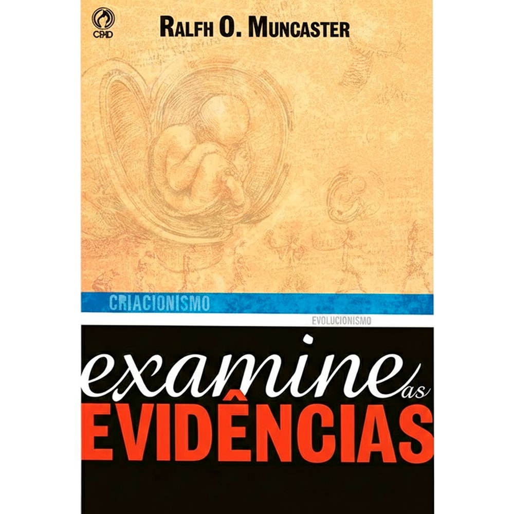 Livro Examine as Evidências, capa com desenho de feto e faixa azul com 'CRIACIONISMO' e 'EVOLUCIONISMO'. — Plenitude