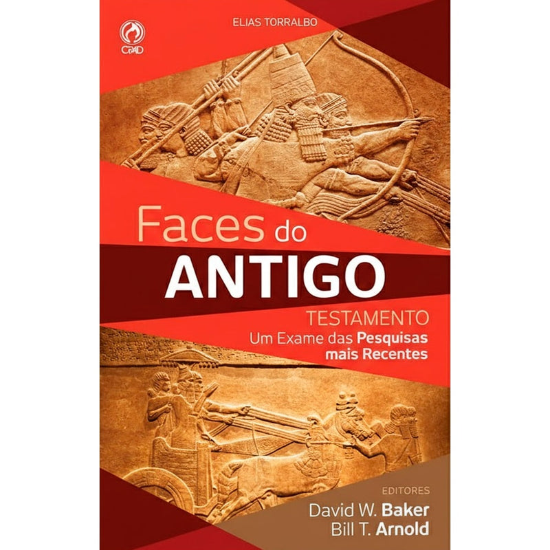 Capa de livro "Faces do Antigo Testamento" de David W. Baker e Bill T. Arnold, com relevos antigos. — Plenitude