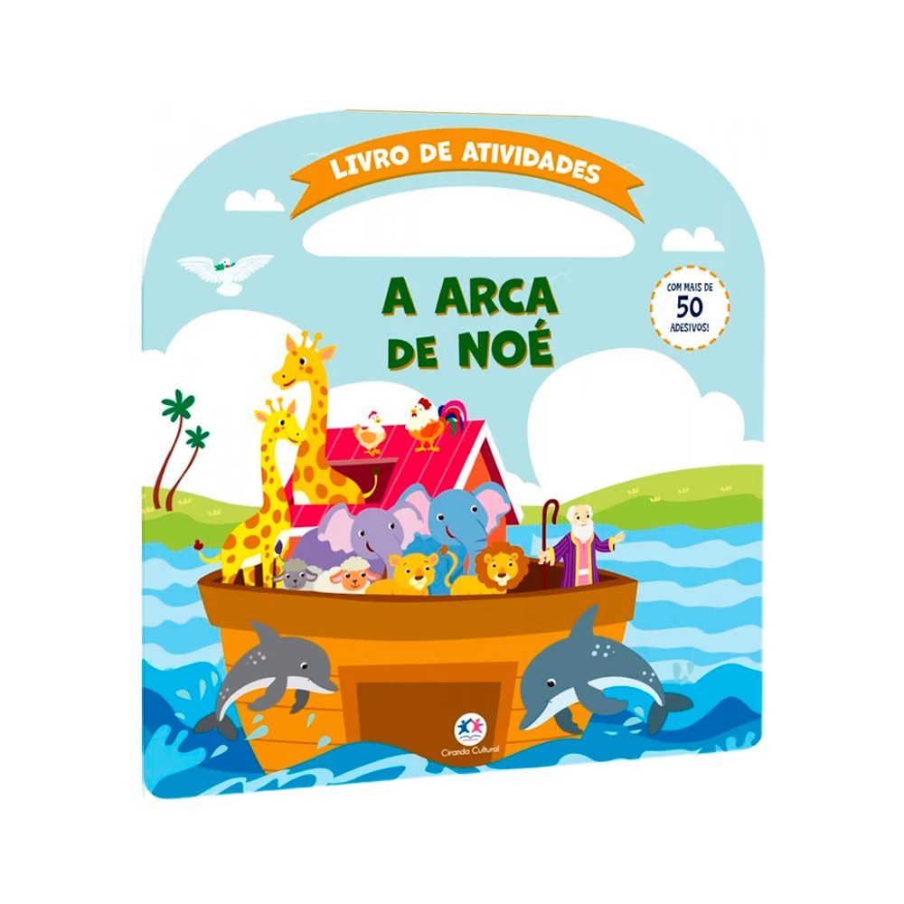 Livro de atividades A Arca de Noé, capa colorida com animais na arca e selo de 50 adesivos. — Plenitude