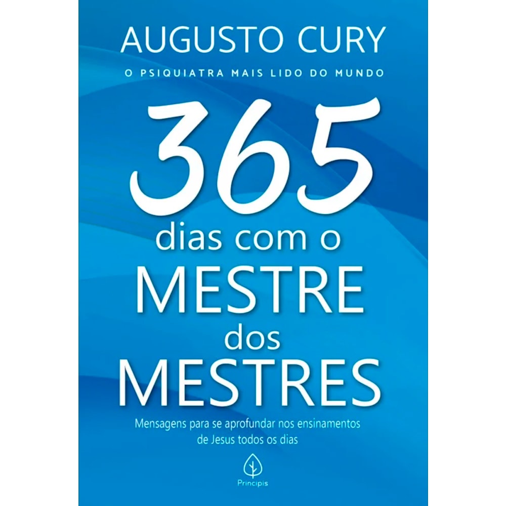 Livro 365 Dias Com o Mestre dos Mestres, de Augusto Cury, capa azul com o número 365 em branco. — Plenitude