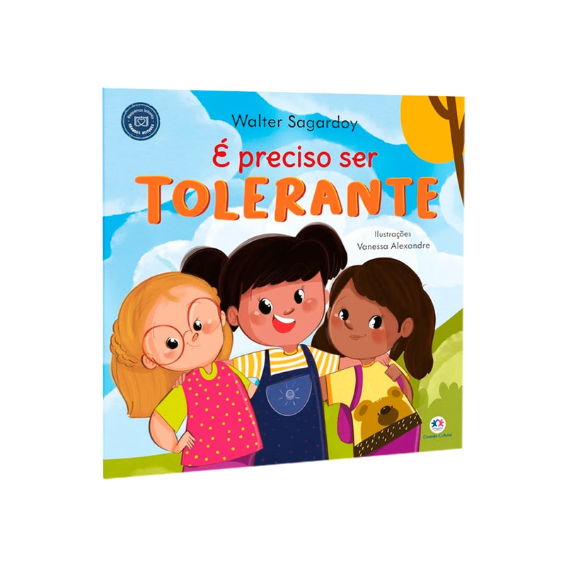 Livro infantil É Preciso Ser Tolerante de Walter Sagardoy, capa azul com trêAs meninas. — Plenitude