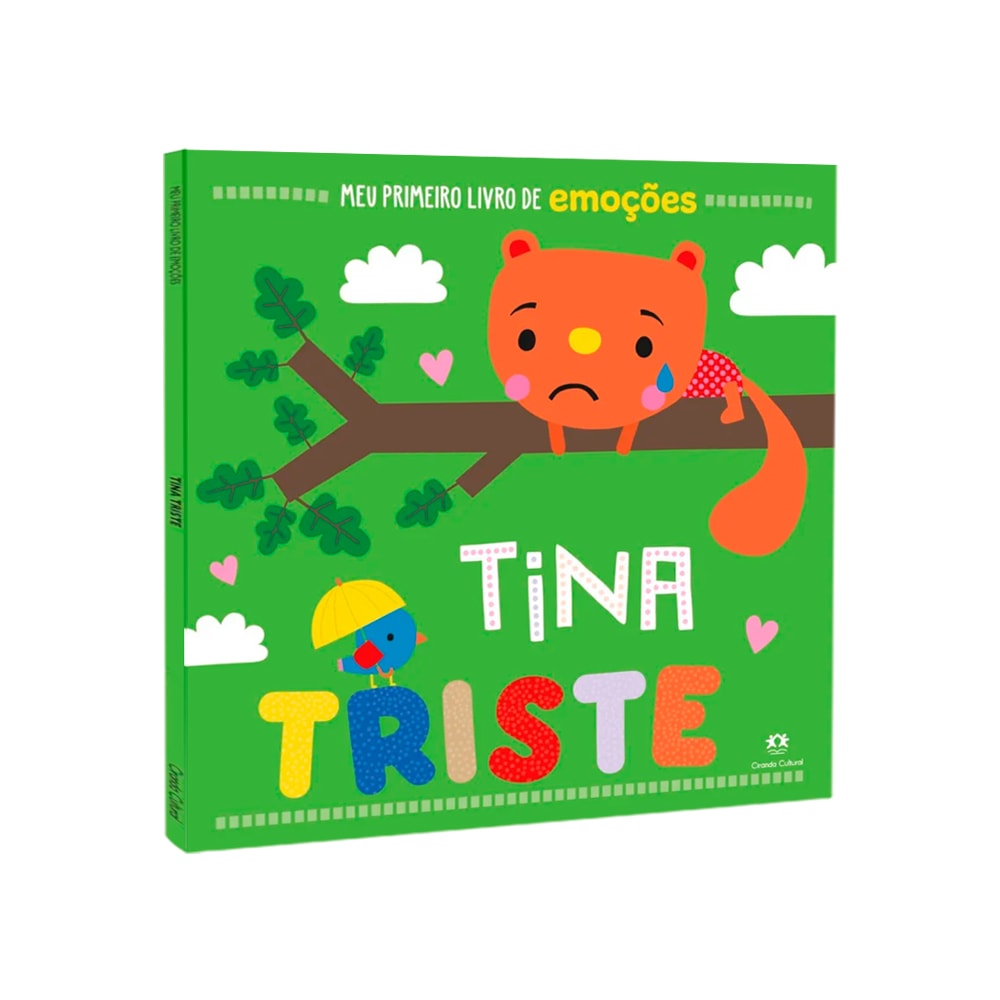 Capa do livro infantil "Meu Primeiro Livro de Emoções - Tina Triste", com um esquilo triste em uma árvore. — Plenitude