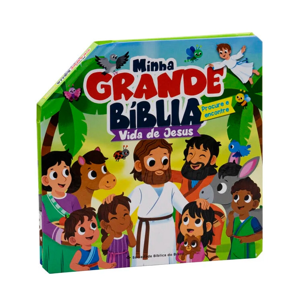 Livro infantil: Minha Grande Bíblia, Vida de Jesus, capa colorida com ilustrações de Jesus e crianças. — Plenitude