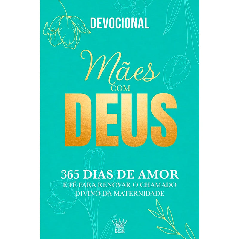 Devocional Mães Com Deus | 365 Dias de Amor