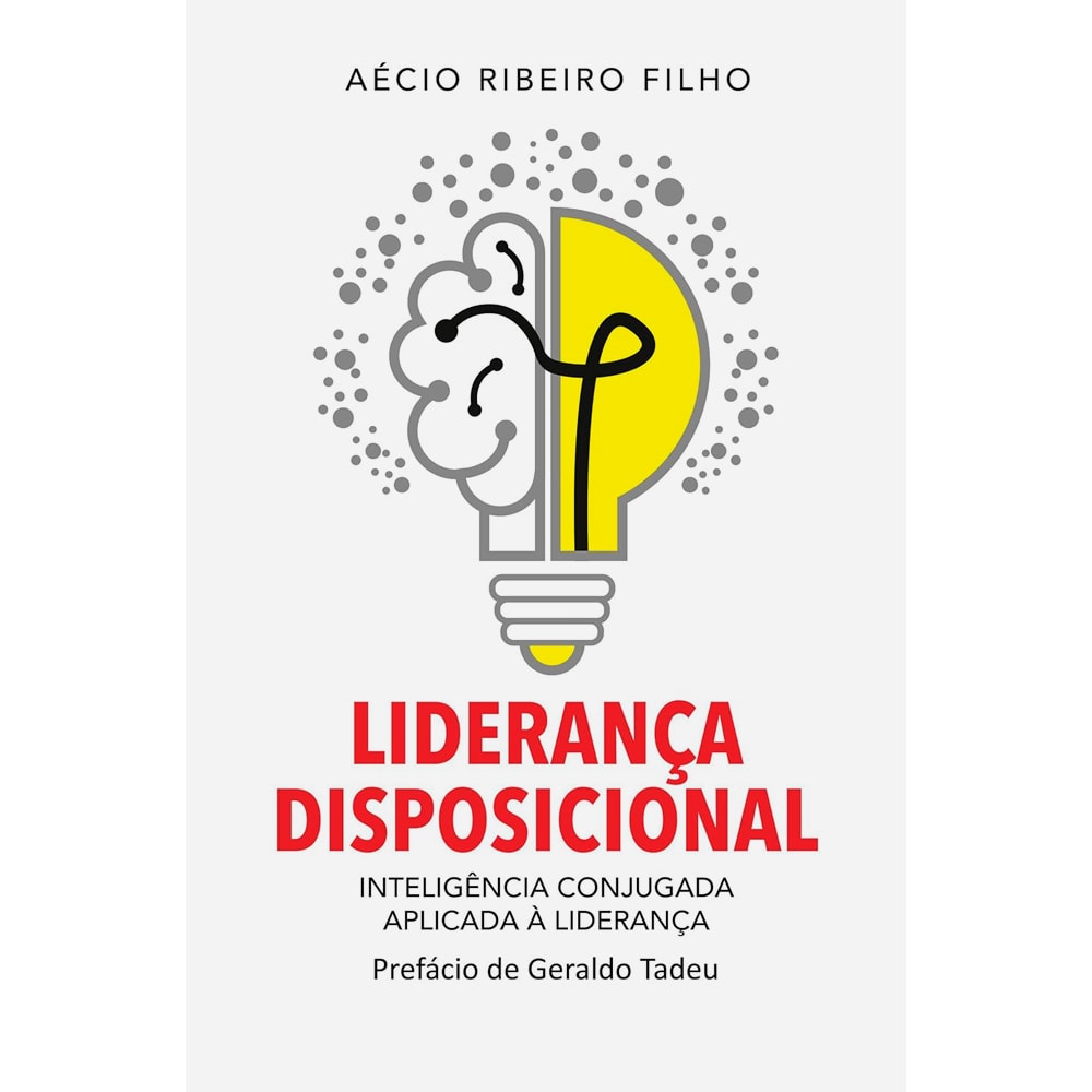 Liderança Disposicional, livro de Aécio Ribeiro Filho, capa branca com ilustração de lâmpada e cérebro. — Plenitude