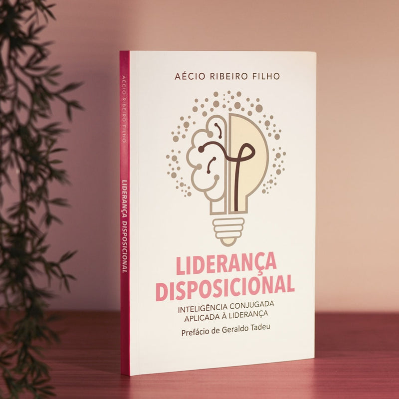 Liderança Disposicional | Aécio Ribeiro Filho
