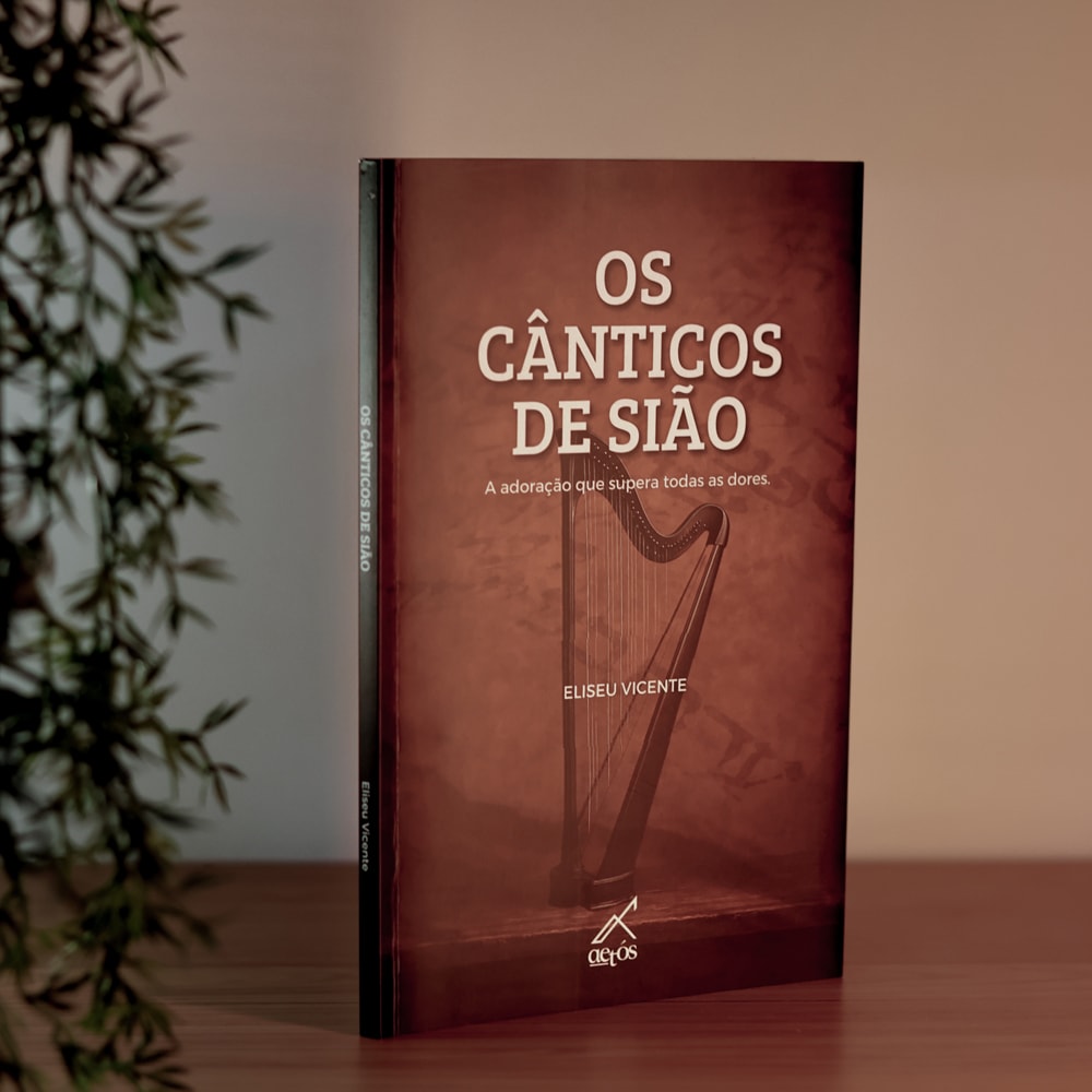 Os Cânticos de Sião | Eliseu Vicente