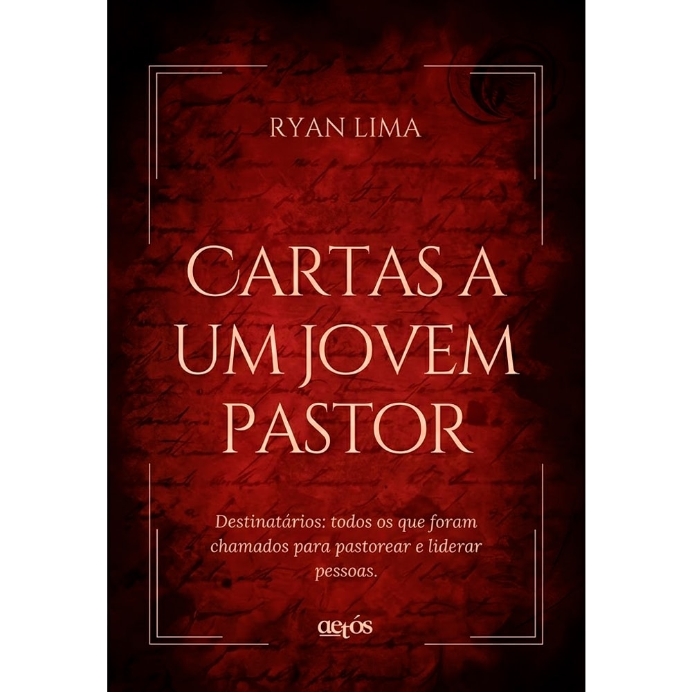 Capa do livro Cartas a Um Jovem Pastor, em tom vermelho escuro com bordas decorativas e texto em branco. — Plenitude