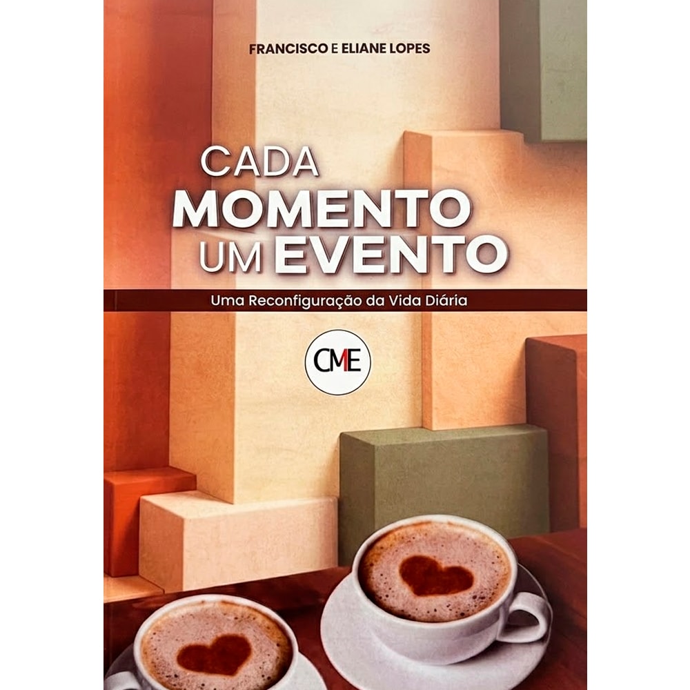 Capa do livro Cada Momento Um Evento, com formas geométricas e duas xícaras de café. — Plenitude