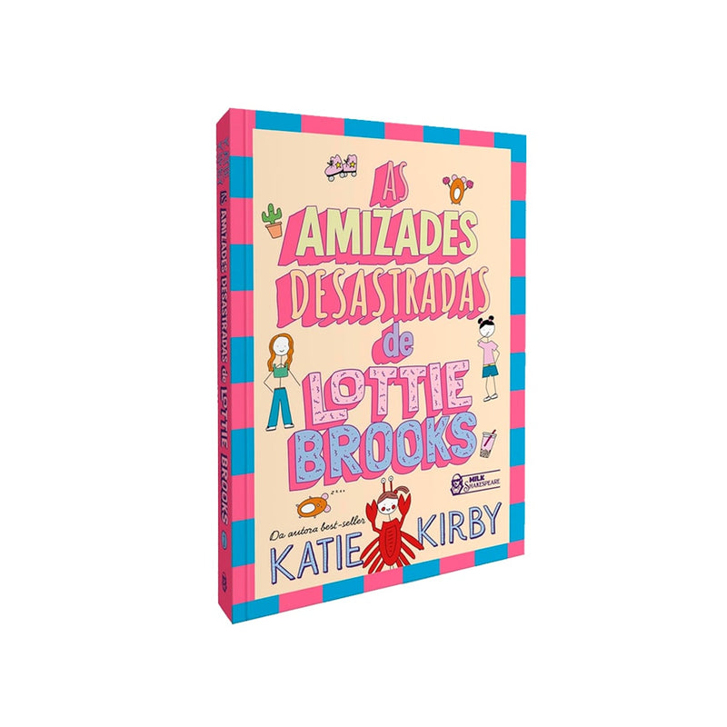 As Amizades Desastradas de Lottie Brooks | Volume 2 | Katie Kirby