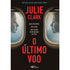 Capa do livro O Último Voo, de Julie Clark, com duas mulheres em janelas de avião. — Plenitude