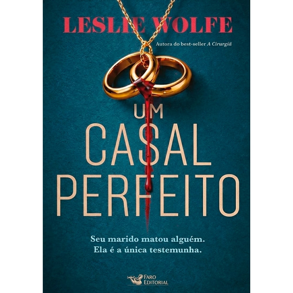 Capa do livro Um Casal Perfeito, de Leslie Wolfe. Fundo azul escuro com dois anéis dourados e uma gota de sangue. — Plenitude