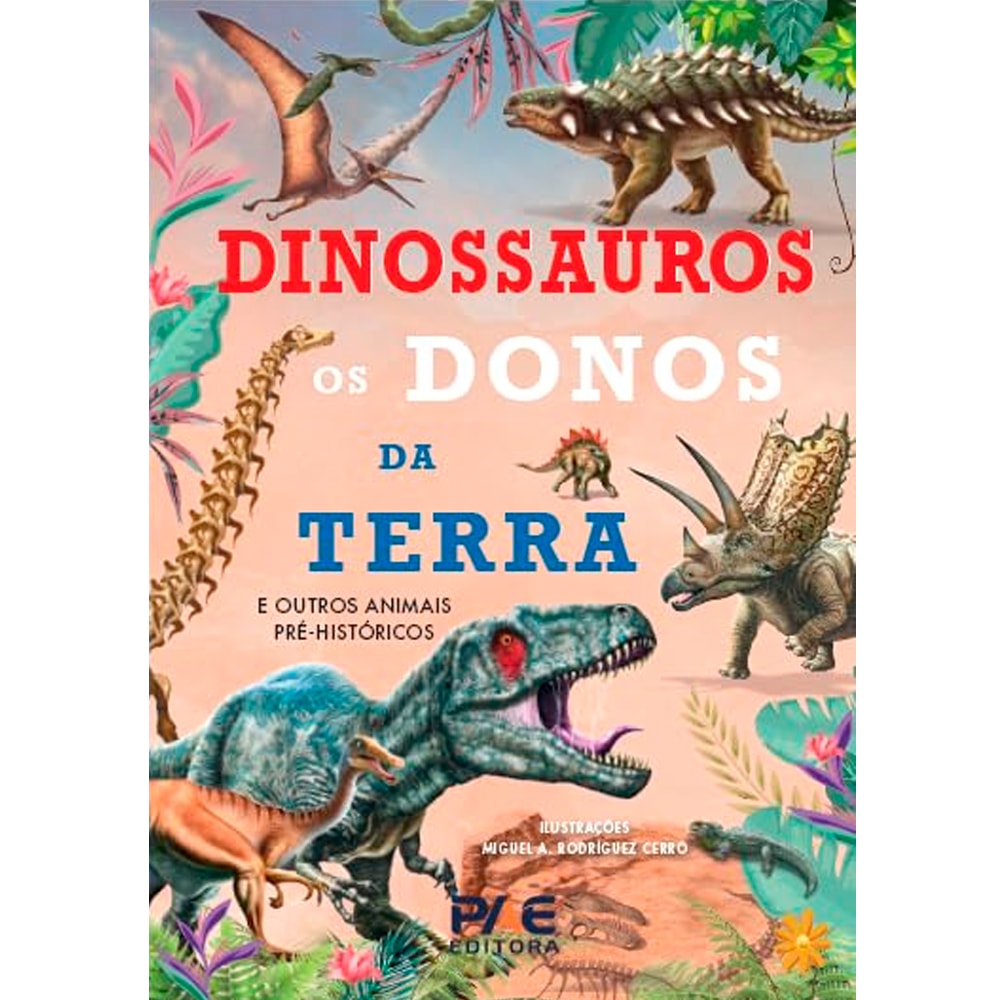 Livro "Dinossauros Os Donos da Terra", capa colorida com diversas ilustrações de dinossauros. — Plenitude