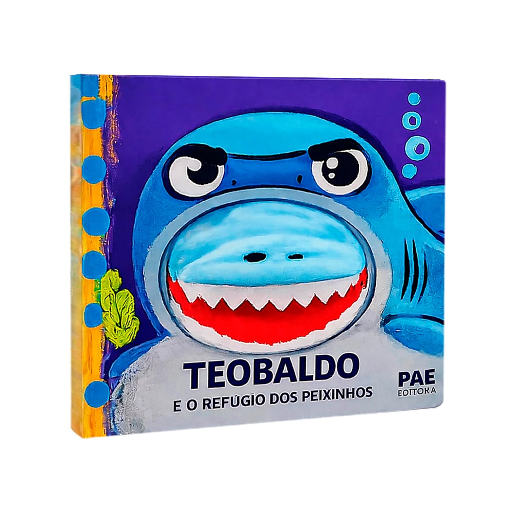 Livro Fantoche Teobaldo | E o Refúgio dos Peixinhos, capa colorida com tubarão azul. — Plenitude