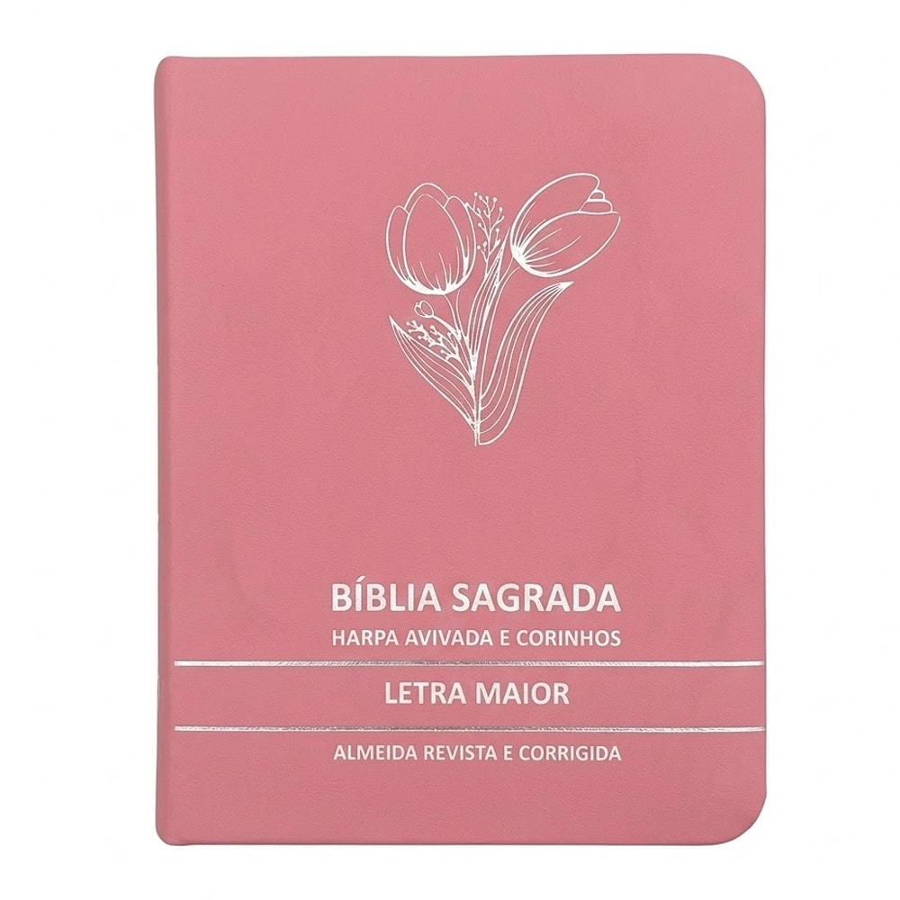 Bíblia Sagrada ARC, letra maior, capa premium luxo rosa com estampa de tulipas, harpa avivada e corinhos. — Plenitude.