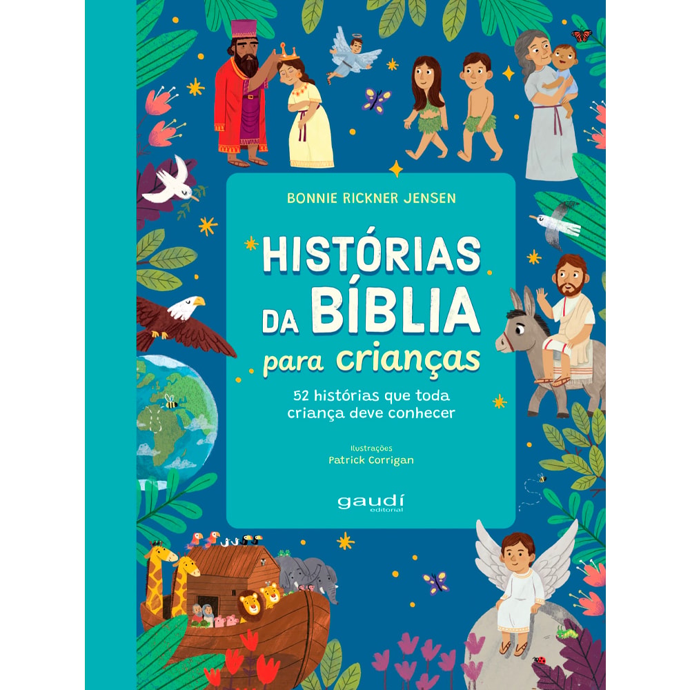 Livro infantil "Histórias da Bíblia Para Crianças" de Bonnie Rickner Jensen, capa azul com ilustrações coloridas. — Plenitude