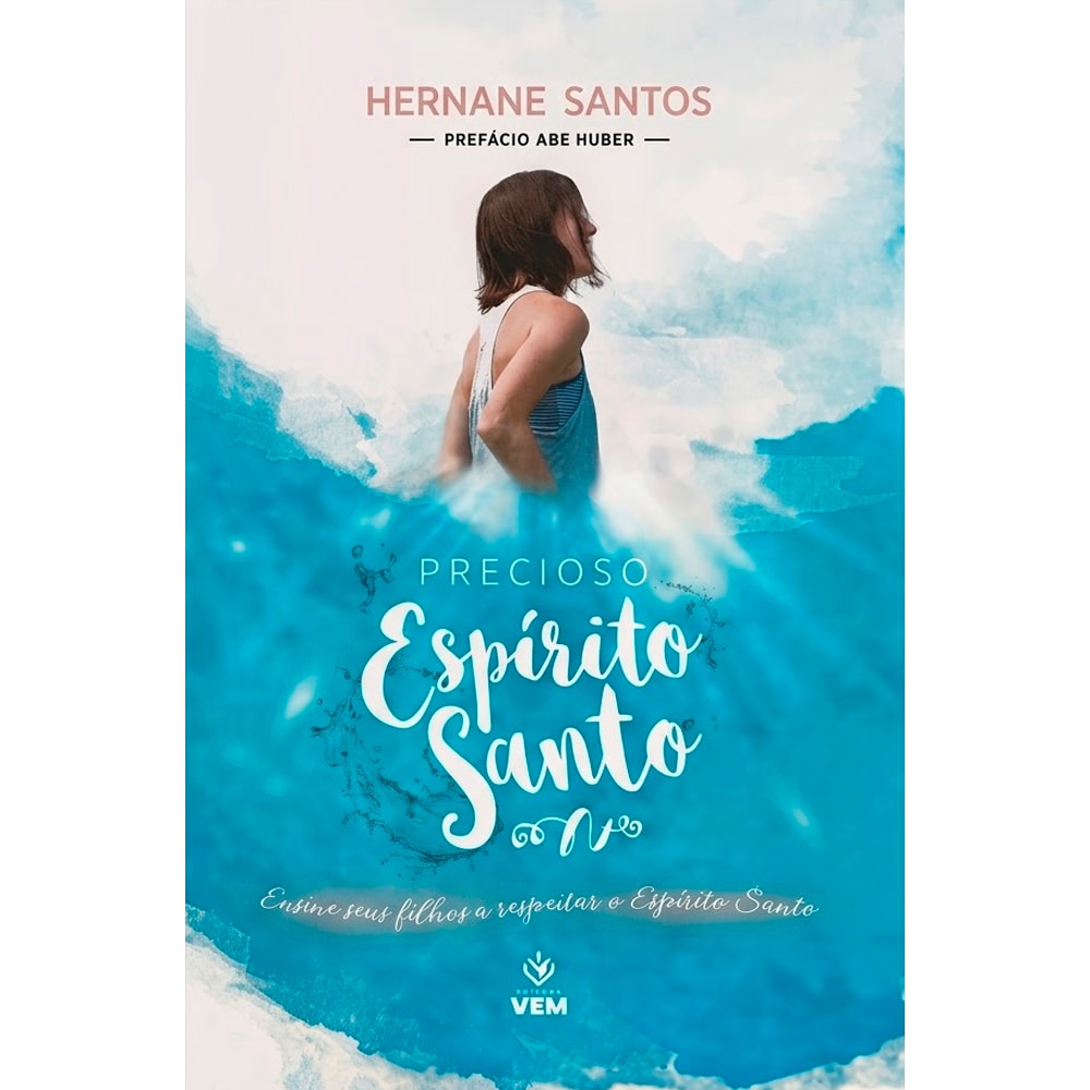 Livro Precioso Espírito Santo de Hernane Santos, capa azul com mulher e água, tema religioso — Plenitude