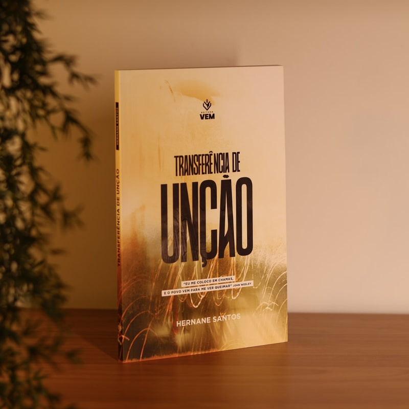 Transferência de Unção | Hernane Santos