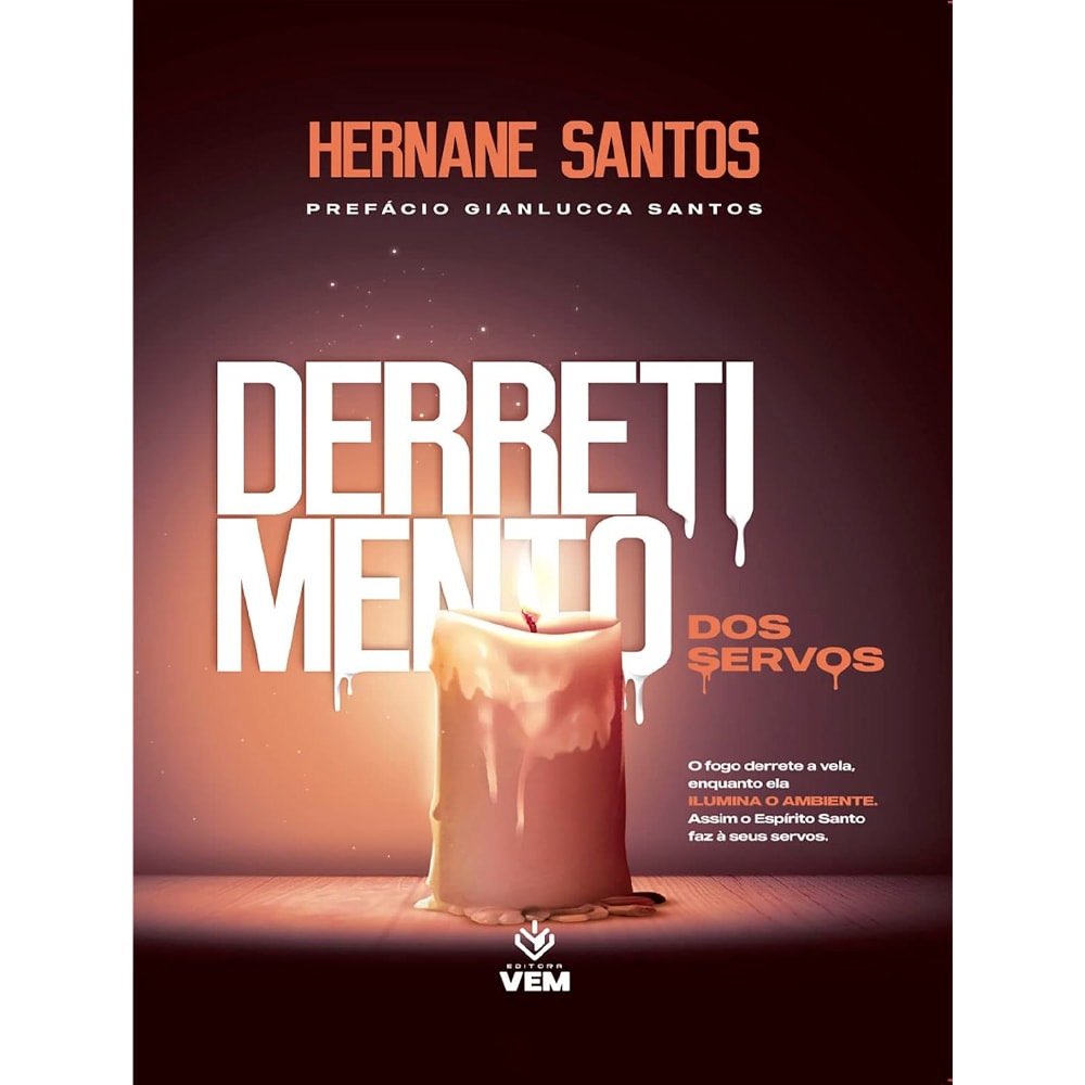 Livro Derretimento dos Servos de Hernane Santos, capa escura com vela derretendo e luz laranja — Plenitude