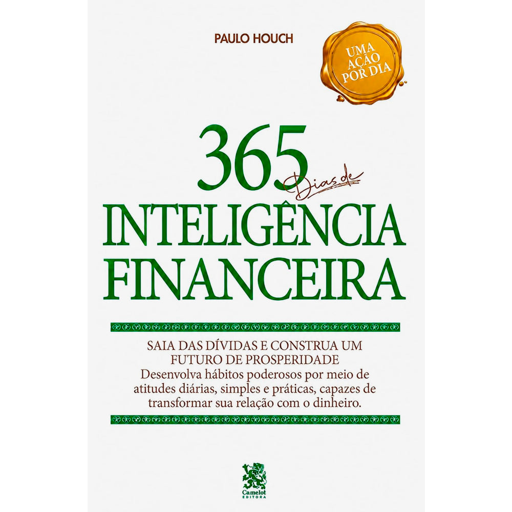 365 Dias de Inteligência Financeira | Paulo Houch