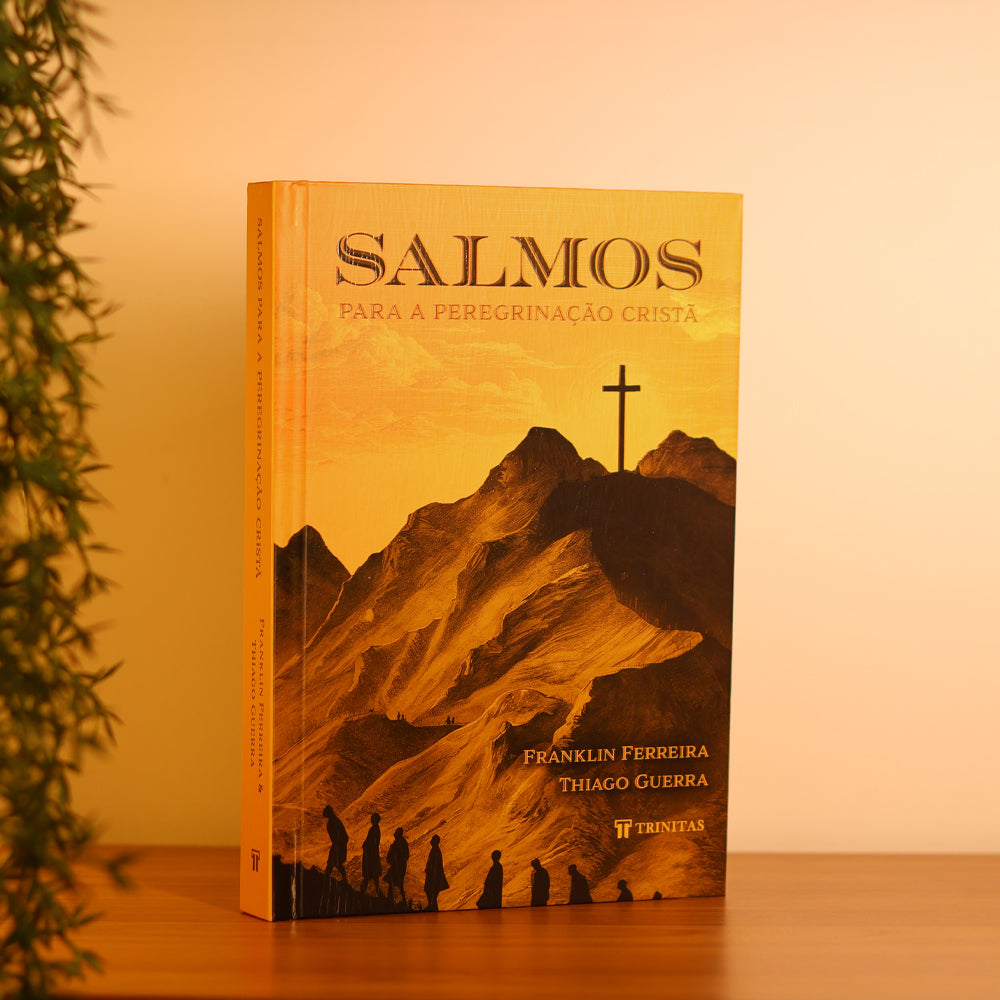 Salmos Para a Peregrinação Cristã | Franklin Ferreira e Thiago Guerra