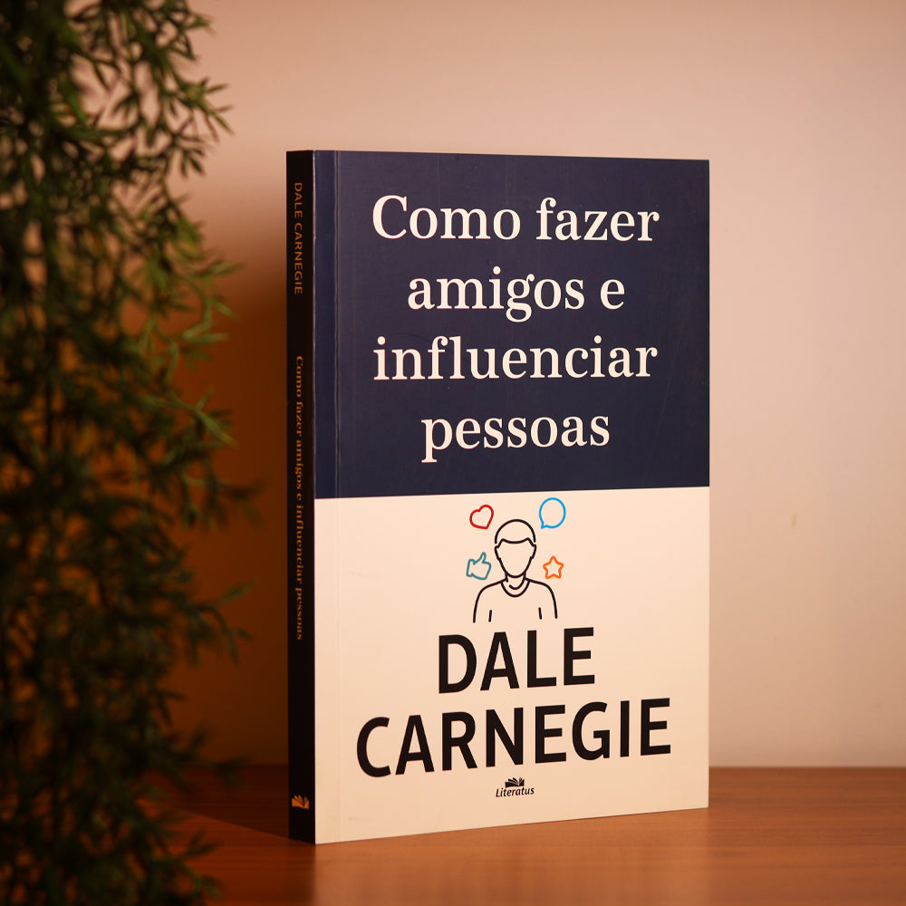 Como Fazer Amigos e Influenciar Pessoas | Dale Carnegie