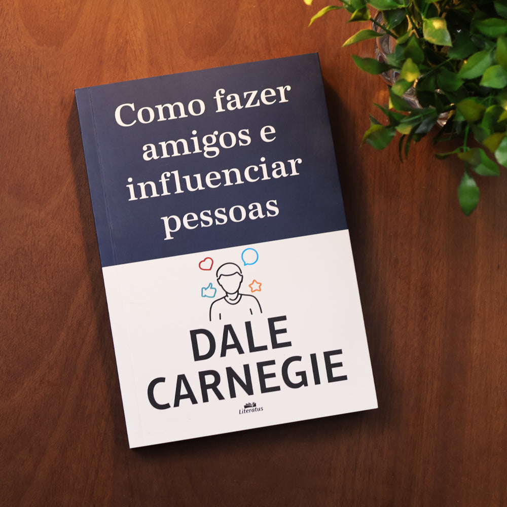 Como Fazer Amigos e Influenciar Pessoas | Dale Carnegie