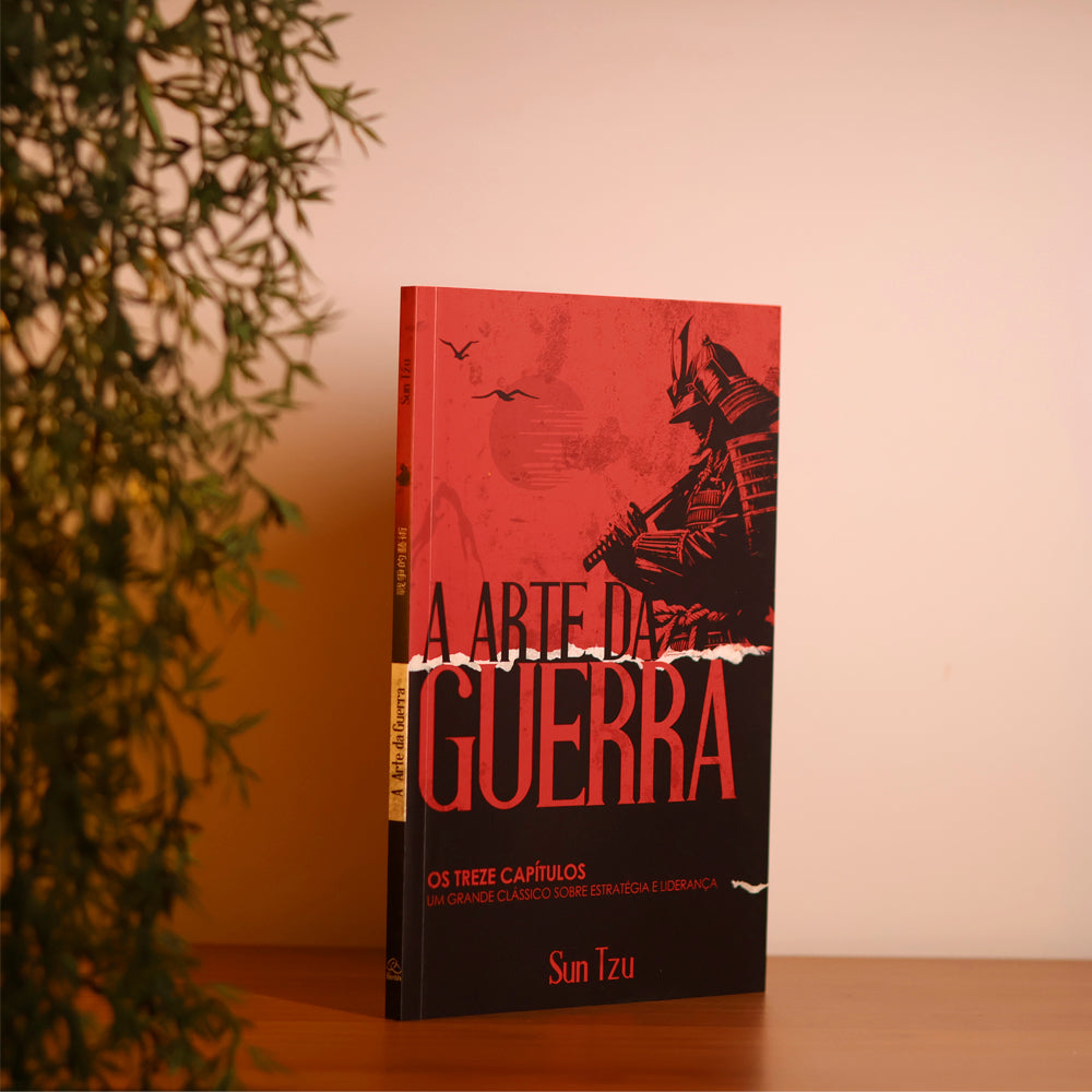 A Arte da Guerra | Os Treze Capítulos | Sun Tzu