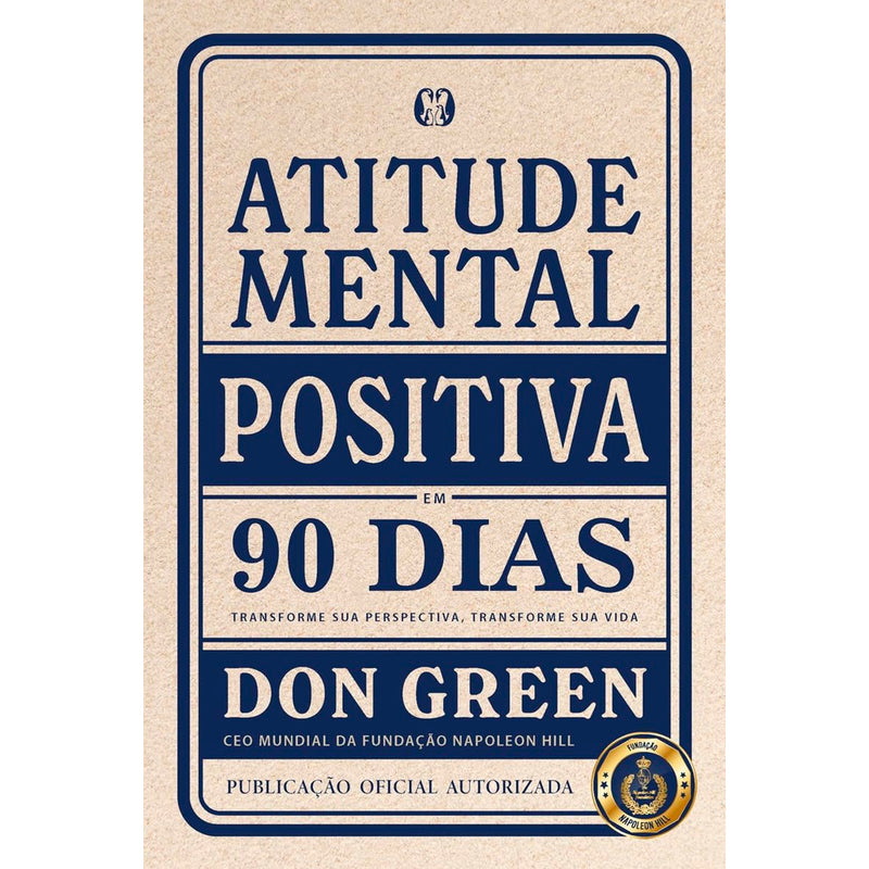 Atitude Mental Positiva Em 90 Dias | Don Green